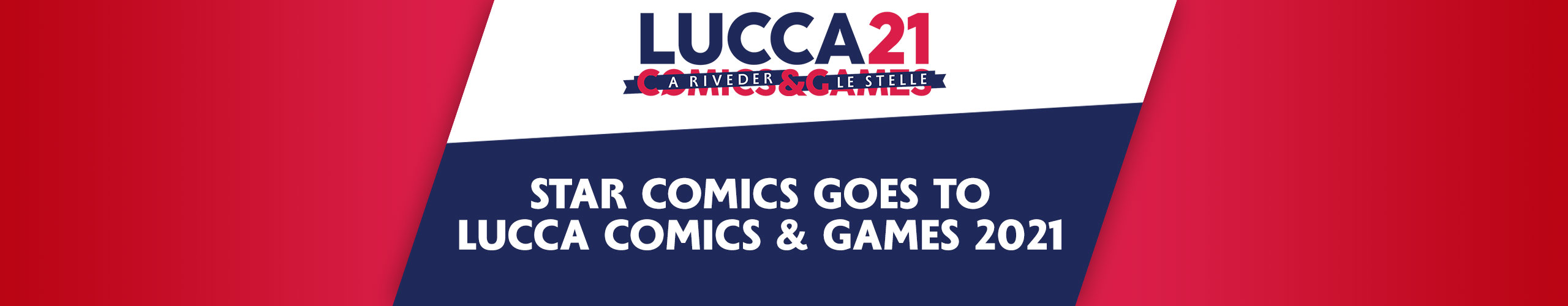 STAR COMICS GOES TO LUCCA COMICS & GAMES 2021